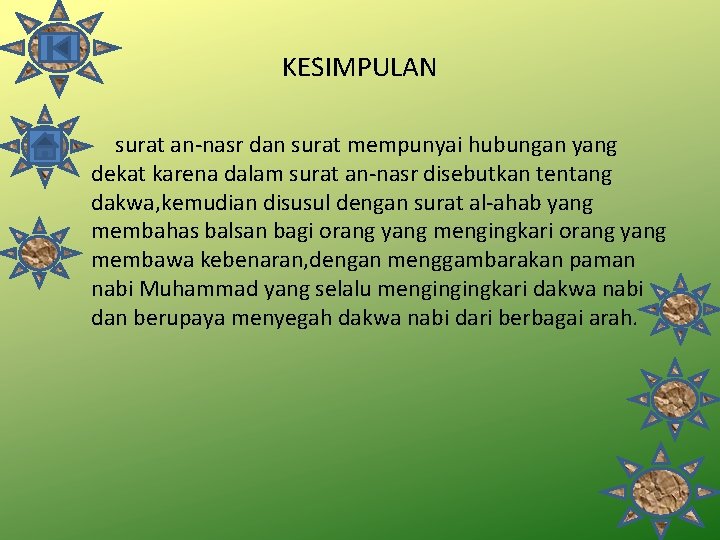 KESIMPULAN surat an-nasr dan surat mempunyai hubungan yang dekat karena dalam surat an-nasr disebutkan