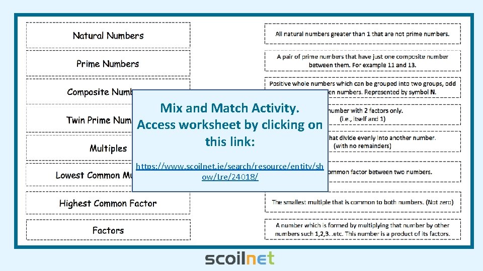 Mix and Match Activity. Access worksheet by clicking on this link: https: //www. scoilnet.