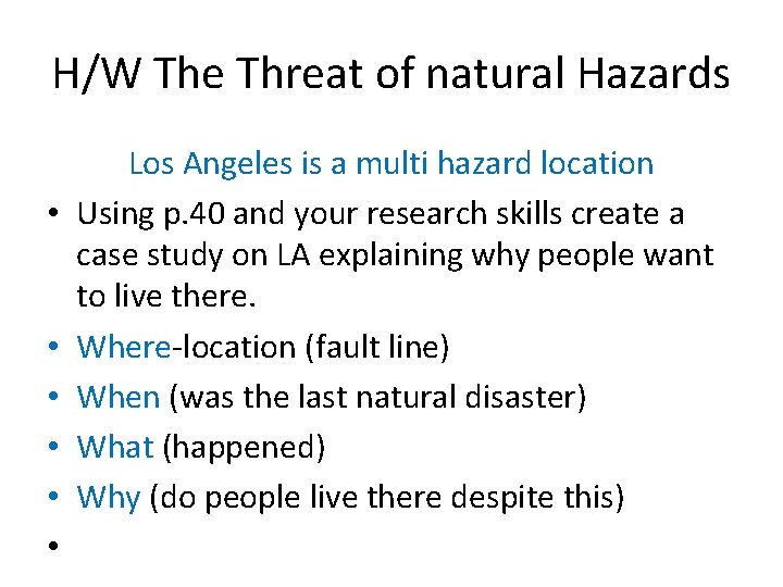 H/W The Threat of natural Hazards • • • Los Angeles is a multi H/W The Threat of natural Hazards • • • Los Angeles is a multi