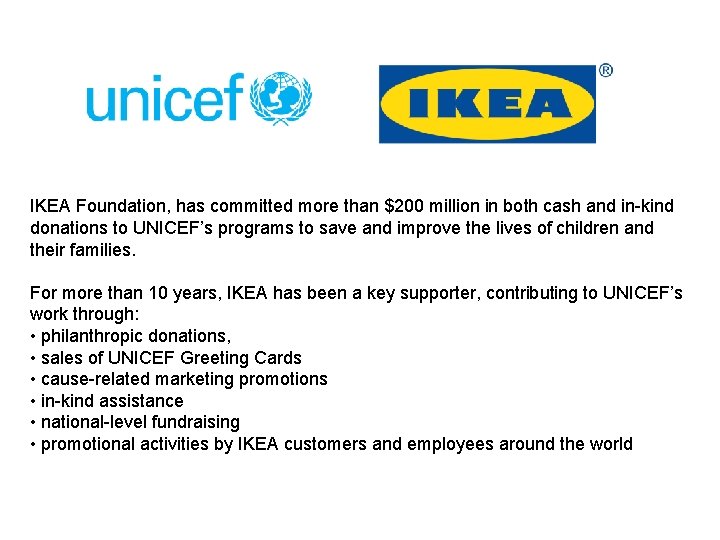 IKEA Foundation, has committed more than $200 million in both cash and in-kind donations