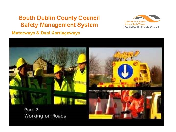 South Dublin County Council Safety Management System Motorways & Dual Carriageways 