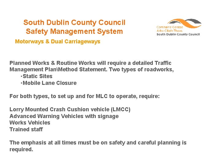 South Dublin County Council Safety Management System Motorways & Dual Carriageways Planned Works &