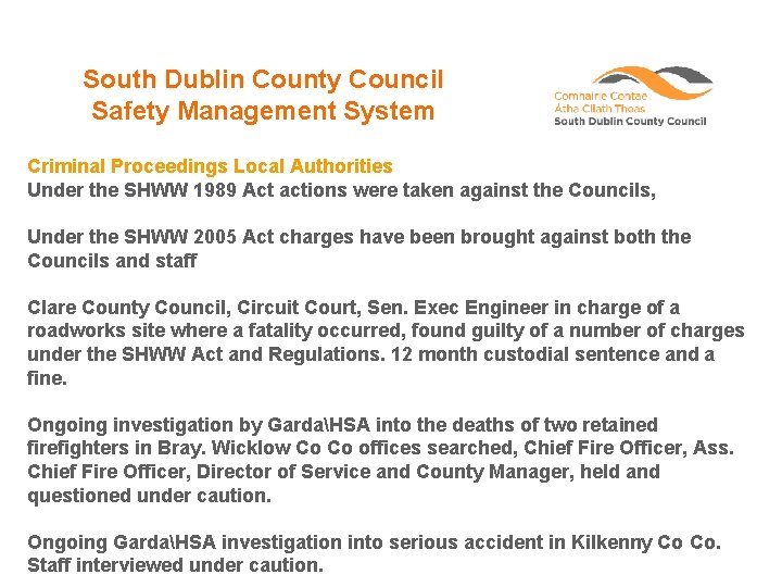 South Dublin County Council Safety Management System Criminal Proceedings Local Authorities Under the SHWW