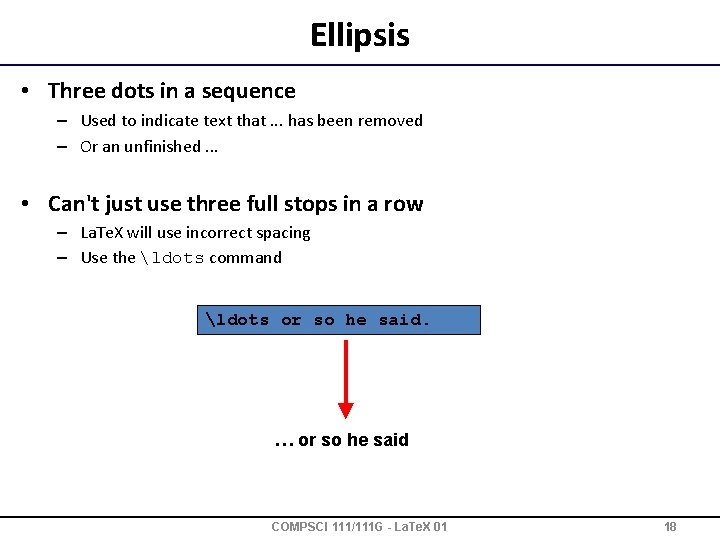 Ellipsis • Three dots in a sequence – Used to indicate text that. .