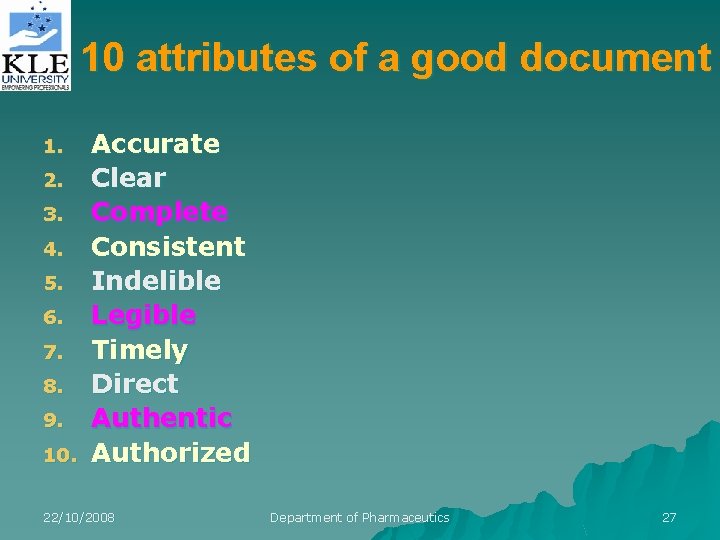 10 attributes of a good document 1. 2. 3. 4. 5. 6. 7. 8.