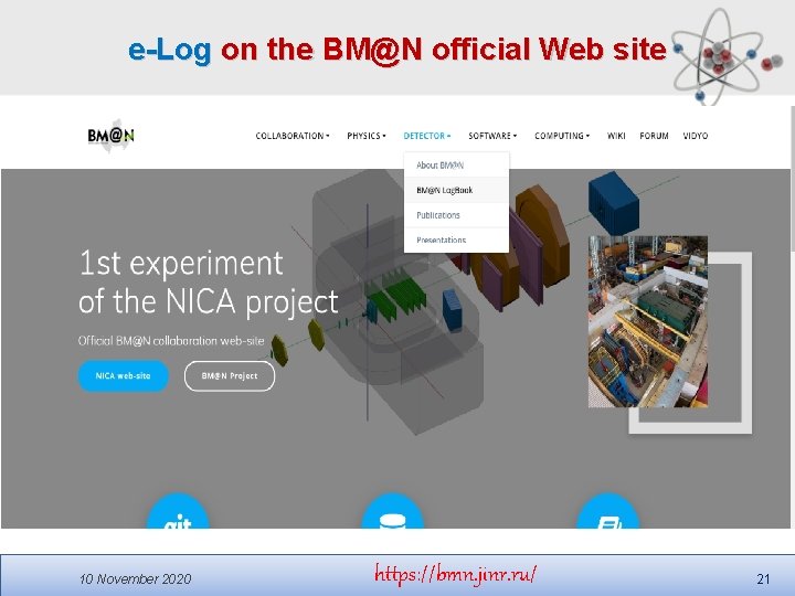 e-Log on the BM@N official Web site 10 November 2020 https: //bmn. jinr. ru/ e-Log on the BM@N official Web site 10 November 2020 https: //bmn. jinr. ru/