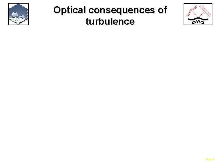 Optical consequences of turbulence Page 4 