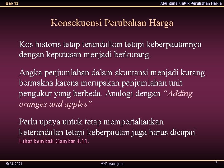 Bab 13 Akuntansi untuk Perubahan Harga Konsekuensi Perubahan Harga Kos historis tetap terandalkan tetapi Bab 13 Akuntansi untuk Perubahan Harga Konsekuensi Perubahan Harga Kos historis tetap terandalkan tetapi