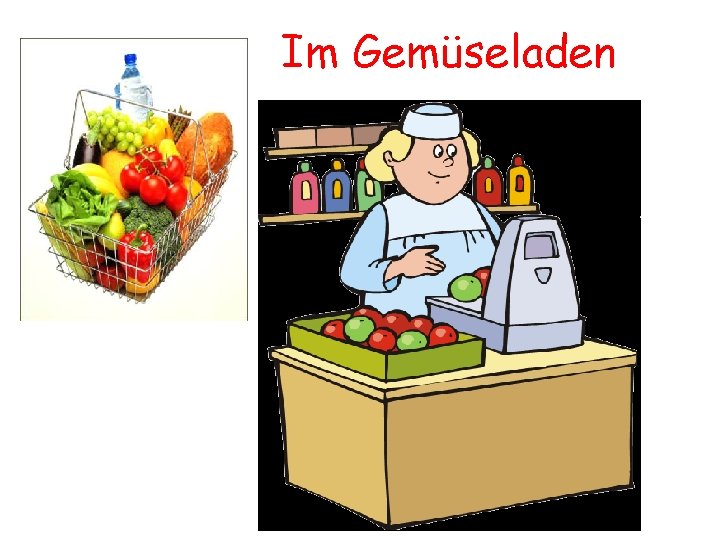 Im Gemüseladen 