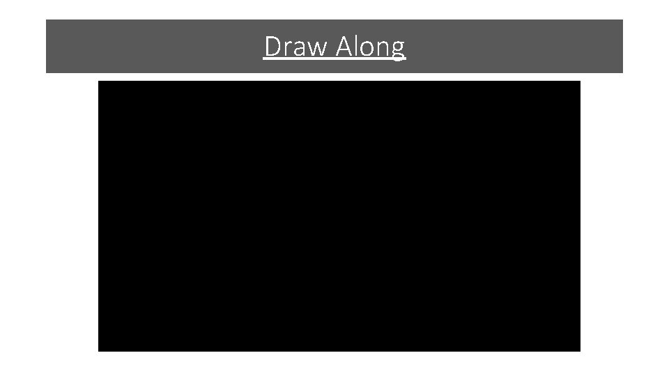 Draw Along 