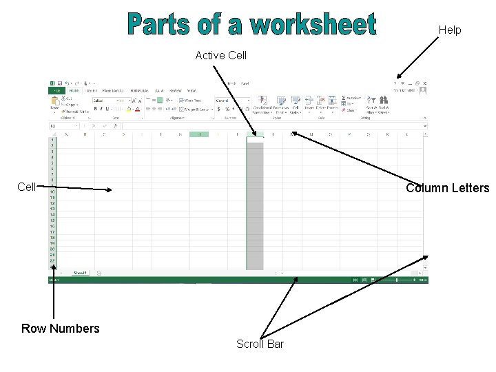 Help Active Cell Column Letters Row Numbers Scroll Bar 