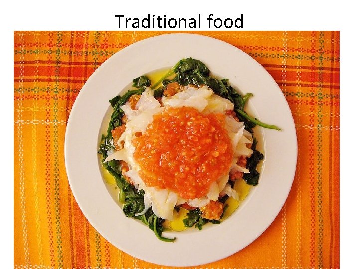 Traditional food 