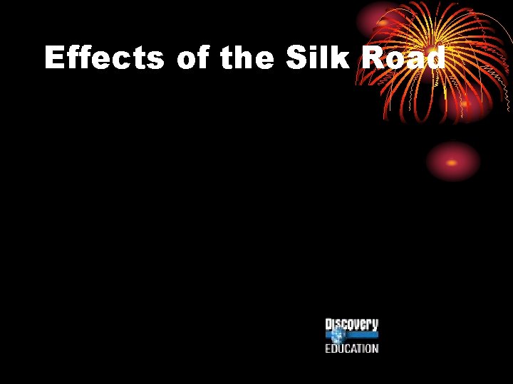 Effects of the Silk Road 