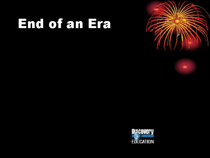 End of an Era 
