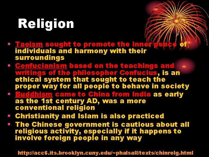 Religion • Taoism sought to promote the inner peace of individuals and harmony with