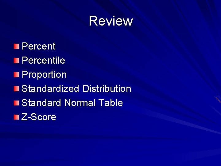 Review Percentile Proportion Standardized Distribution Standard Normal Table Z-Score 