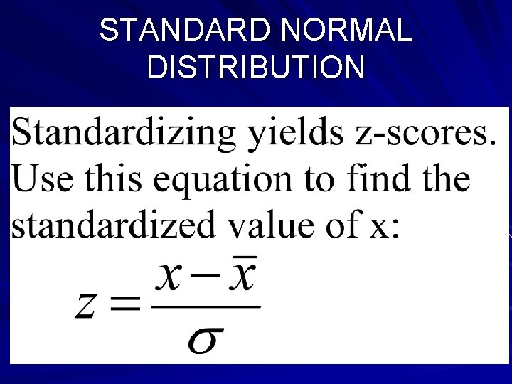 STANDARD NORMAL DISTRIBUTION  STANDARD NORMAL DISTRIBUTION
