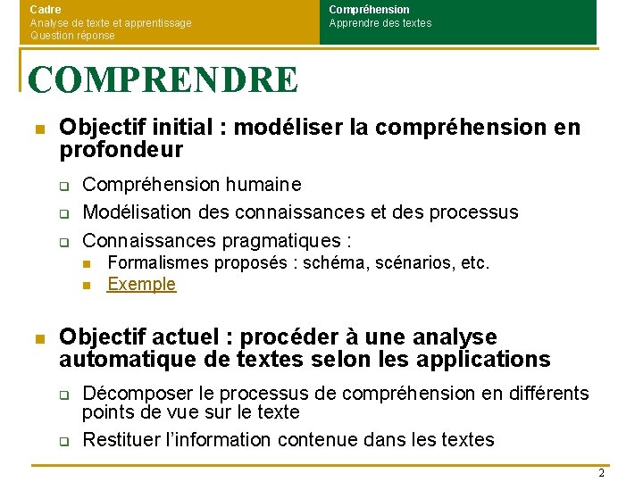 Cadre Analyse de texte et apprentissage Question réponse Compréhension Apprendre des textes COMPRENDRE n