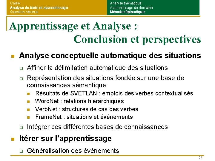 Cadre Analyse de texte et apprentissage Question réponse Analyse thématique Apprentissage de domaine Mémoire