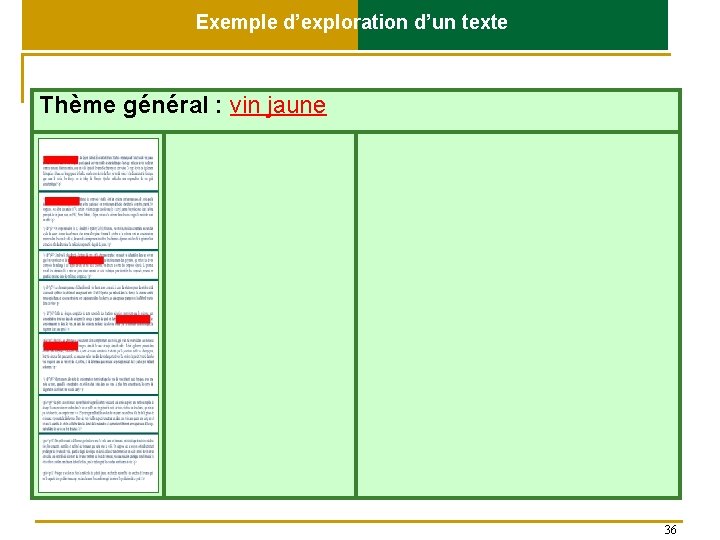 Exemple d’exploration d’un texte Thème général : vin jaune 36 