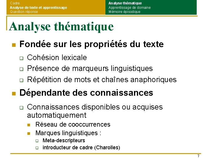 Cadre Analyse de texte et apprentissage Question réponse Analyse thématique Apprentissage de domaine Mémoire