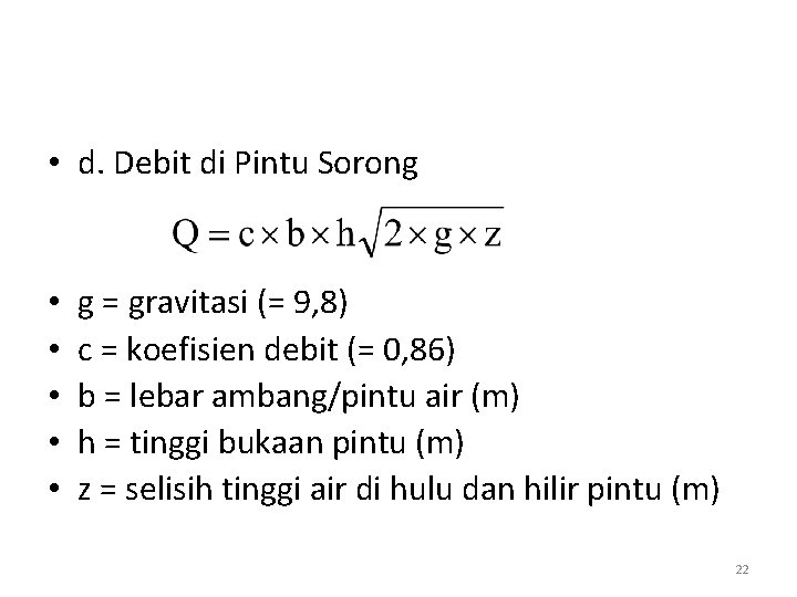  • d. Debit di Pintu Sorong • • • g = gravitasi (=