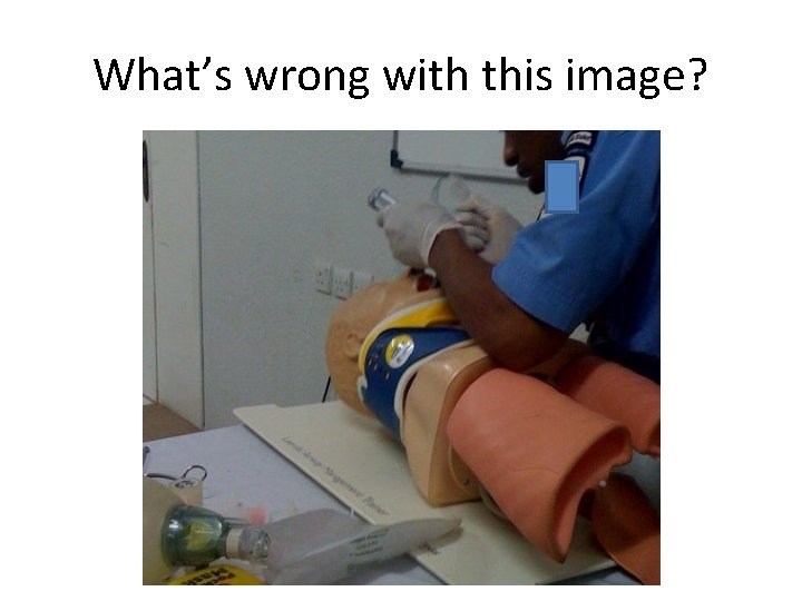 What’s wrong with this image? 