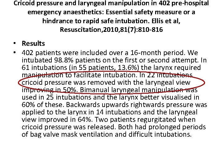 Cricoid pressure and laryngeal manipulation in 402 pre-hospital emergency anaesthetics: Essential safety measure or