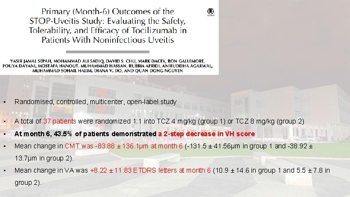  • Randomised, controlled, multicenter, open-label study • A total of 37 patients were