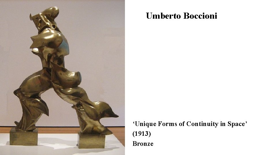 Umberto Boccioni ‘Unique Forms of Continuity in Space’ (1913) Bronze 