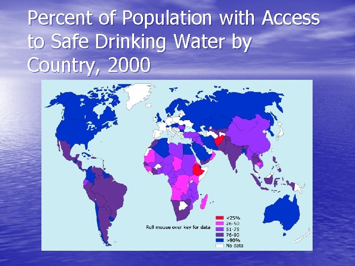 Percent of Population with Access to Safe Drinking Water by Country, 2000 