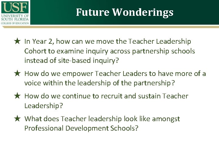 Future Wonderings ★ In Year 2, how can we move the Teacher Leadership Cohort