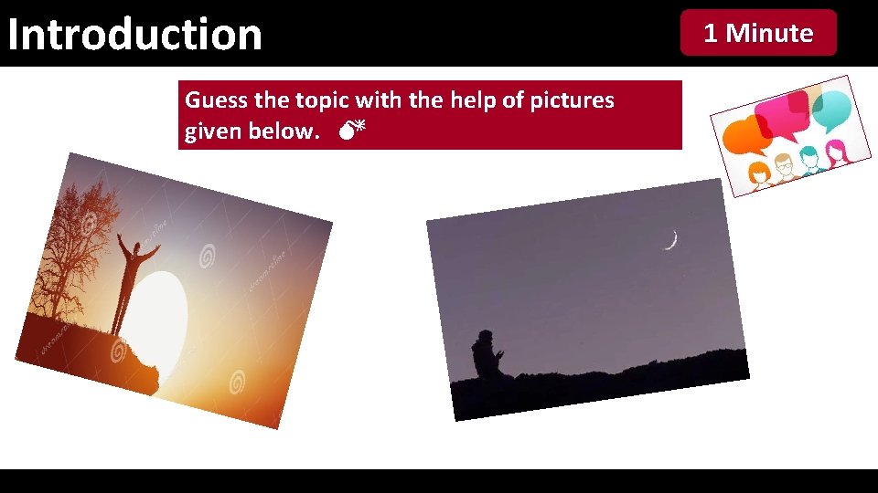 Introduction Guess the topic with the help of pictures given below. 1 Minute 
