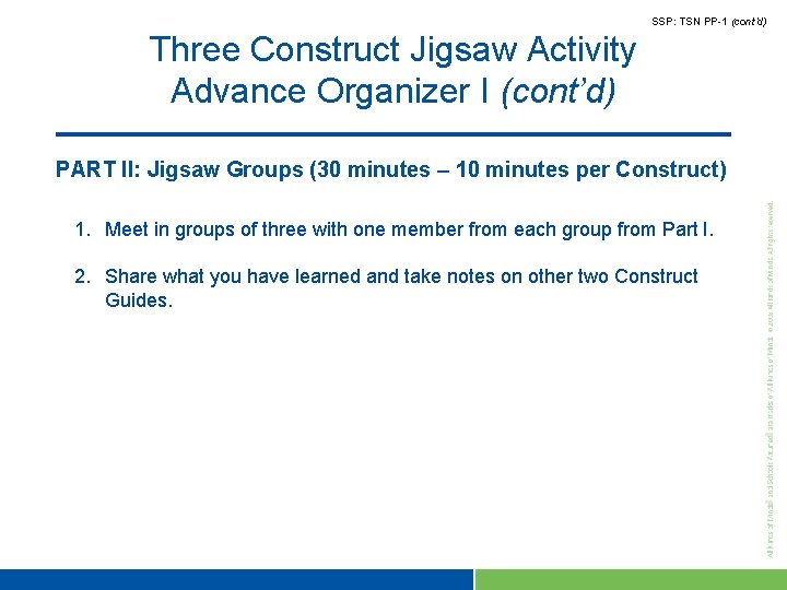 SSP: TSN PP-1 (cont’d) Three Construct Jigsaw Activity Advance Organizer I (cont’d) PART II: