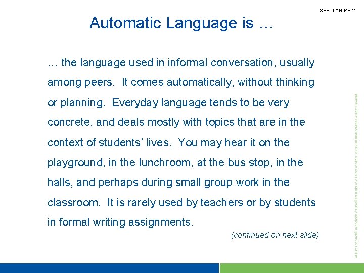 SSP: LAN PP-2 Automatic Language is … … the language used in informal conversation,