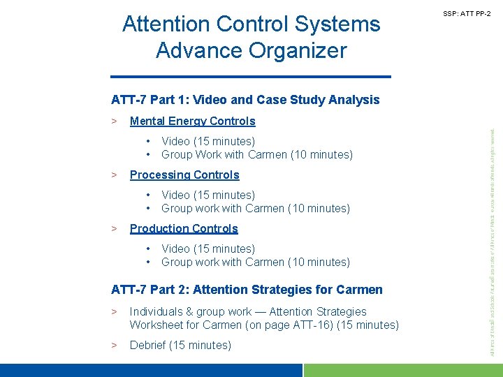 Attention Control Systems Advance Organizer ATT-7 Part 1: Video and Case Study Analysis >