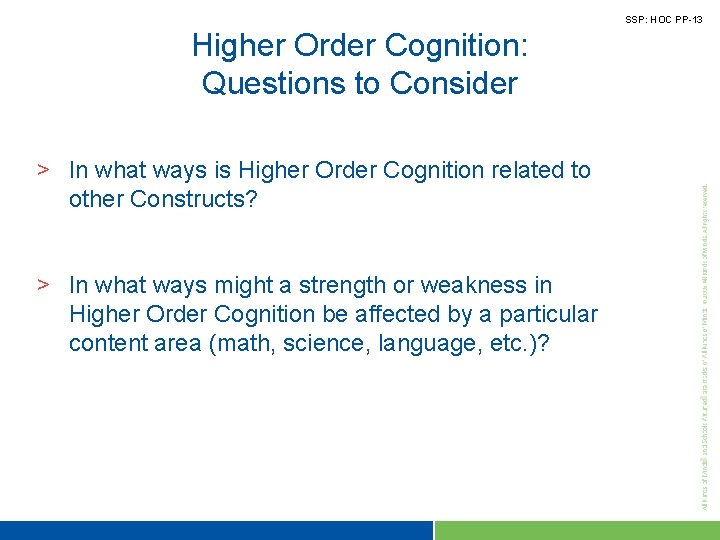 SSP: HOC PP-13 Higher Order Cognition: Questions to Consider > In what ways is