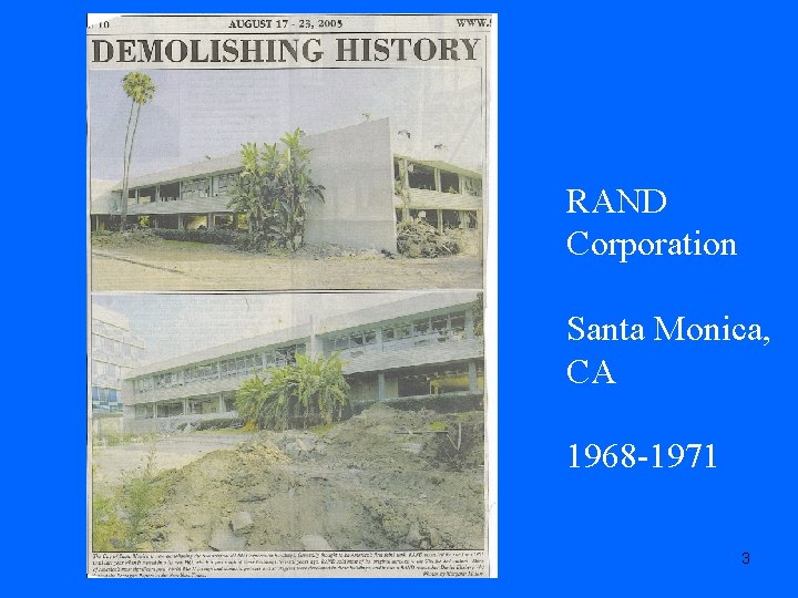 RAND Corporation Santa Monica, CA 1968 -1971 3 