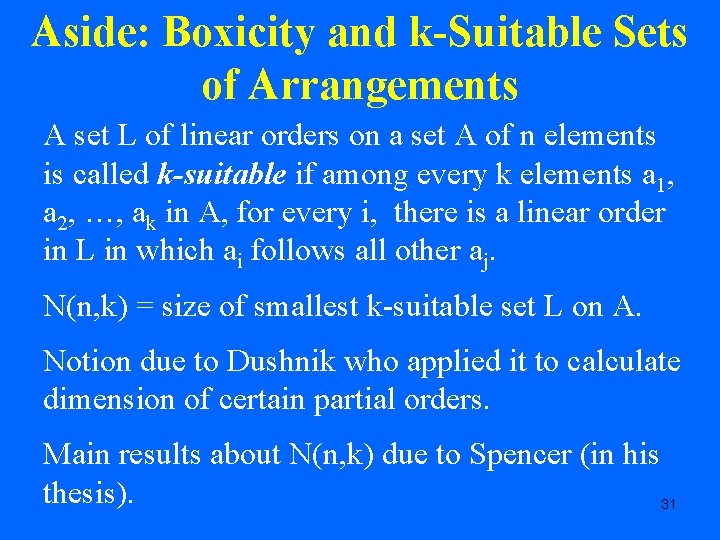 Aside: Boxicity and k-Suitable Sets of Arrangements A set L of linear orders on