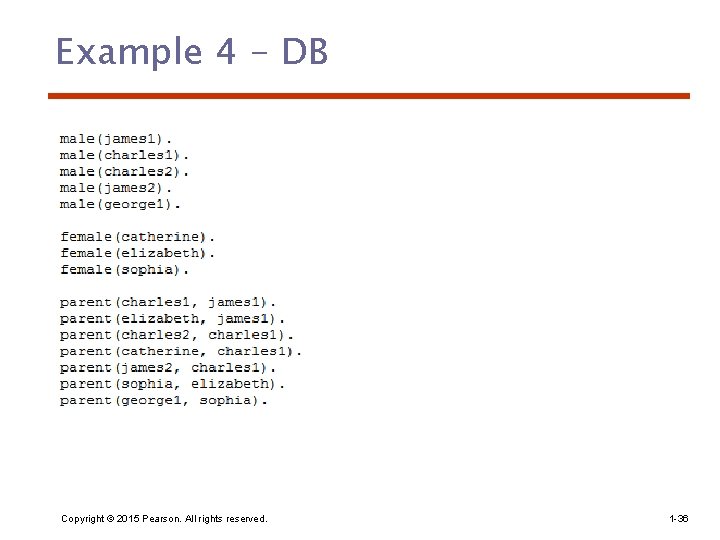 Example 4 - DB Copyright © 2015 Pearson. All rights reserved. 1 -36 