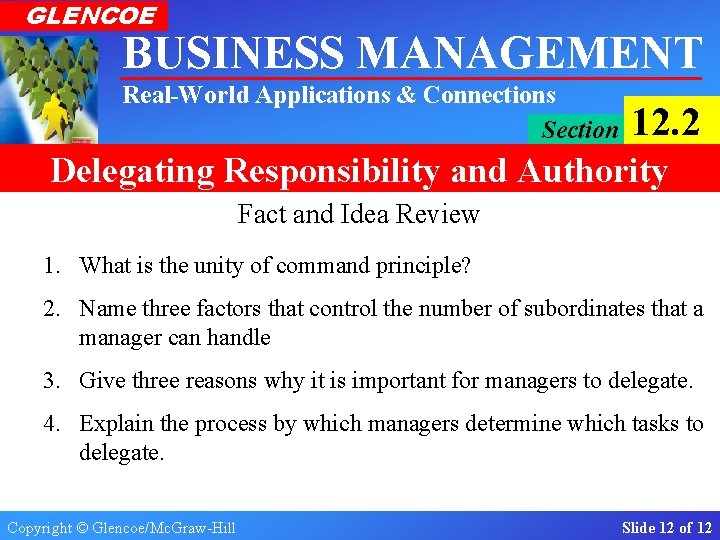 GLENCOE BUSINESS MANAGEMENT Real-World Applications & Connections Section 12. 2 Delegating Responsibility and Authority