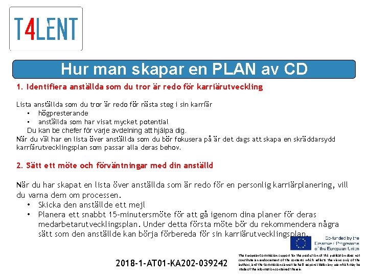 Hur man skapar en PLAN av CD 1. Identifiera anställda som du tror är