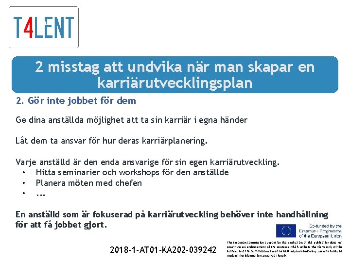 2 misstag att undvika när man skapar en karriärutvecklingsplan 2. Gör inte jobbet för