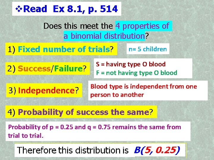  Read Ex 8. 1, p. 514 Does this meet the 4 properties of