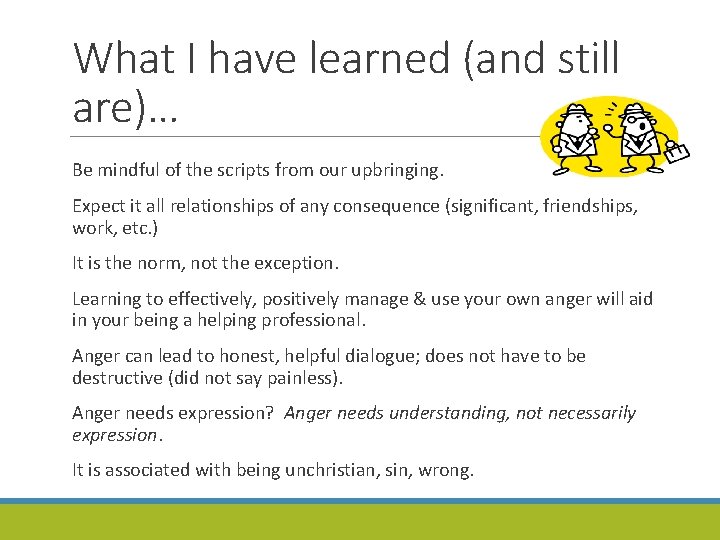 What I have learned (and still are)… Be mindful of the scripts from our