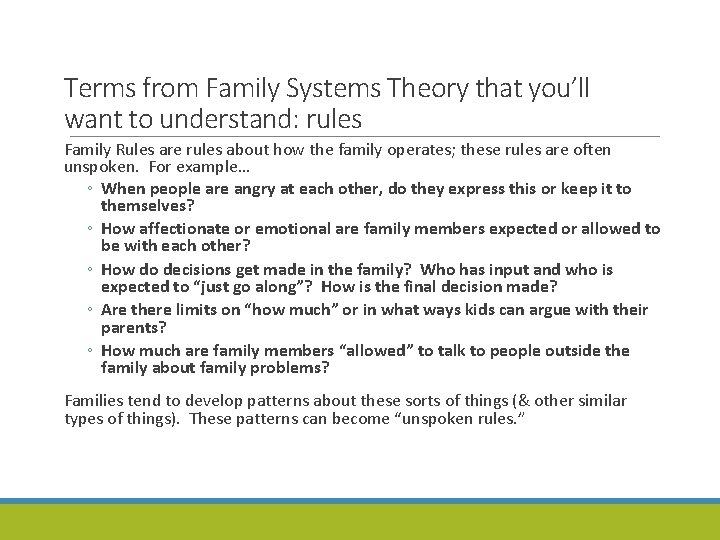 Terms from Family Systems Theory that you’ll want to understand: rules Family Rules are