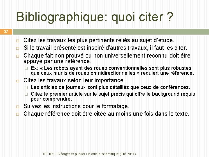 Bibliographique: quoi citer ? 37 Citez les travaux les plus pertinents reliés au sujet