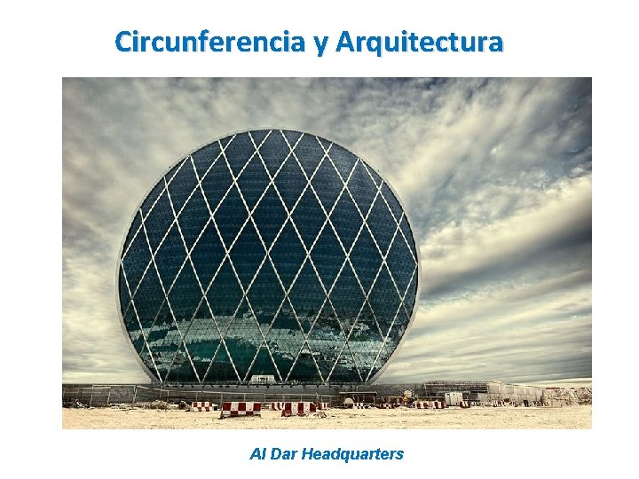 Circunferencia y Arquitectura Al Dar Headquarters 