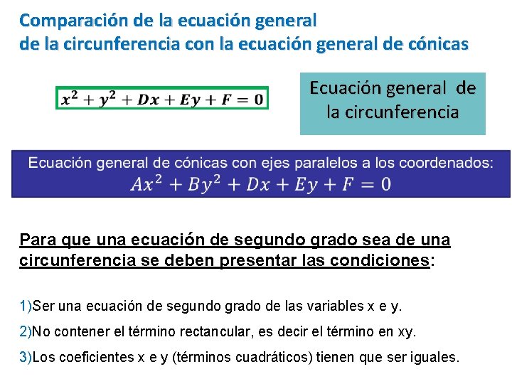 Comparación de la ecuación general de la circunferencia con la ecuación general de cónicas