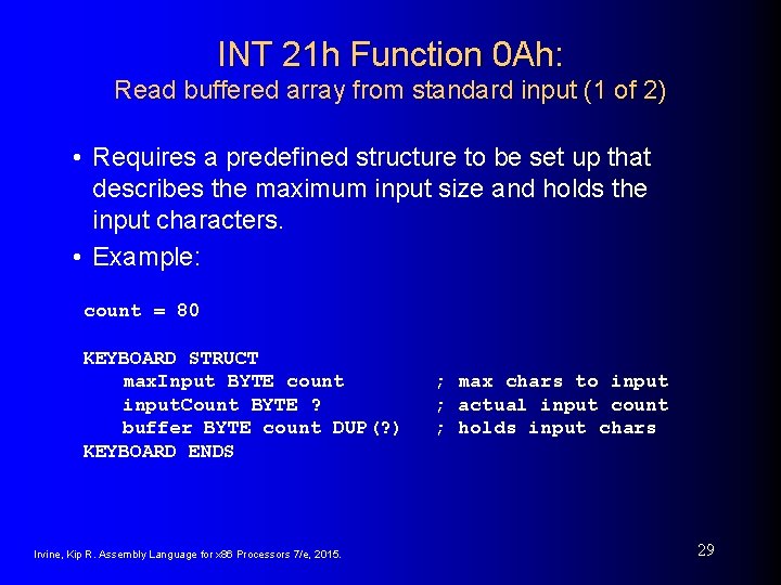 INT 21 h Function 0 Ah: Read buffered array from standard input (1 of INT 21 h Function 0 Ah: Read buffered array from standard input (1 of